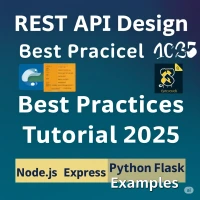 REST API Design Best Practices Tutorial 2025 Node.js Express Python Flask Examples