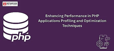 PHP Performance: Profiling and Optimization Techniques