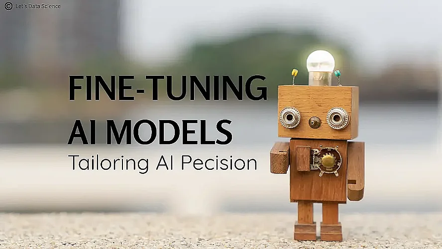 AI Model Fine-tuning: Customizing LLMs for Your Specific Use Cases