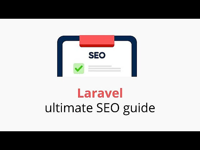 Ultimate Laravel SEO Guide 2025: Boost Your Website Rankings