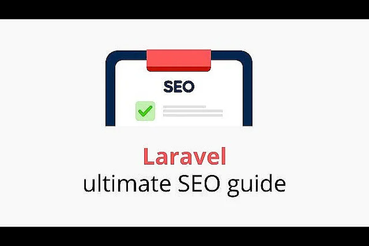 Ultimate Laravel SEO Guide 2025: Boost Your Website Rankings